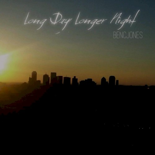 Long Day Longer Night