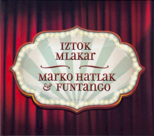 Iztok Mlakar in Marko Hatlak & Funtango