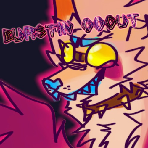 BURSTIN OOOUT