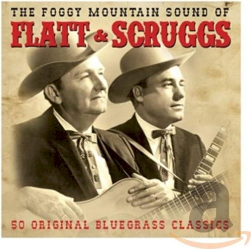 The Foggy Mountain Sound of Flatt & Scruggs