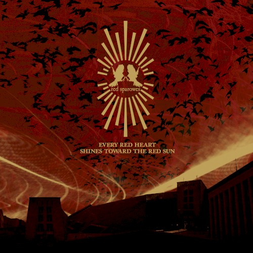 Every Red Heart Shines Toward the Red Sun