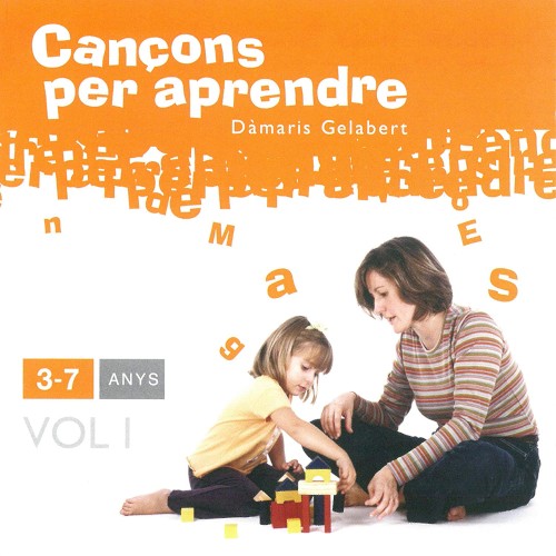 Cançons per aprendre: 3-7 anys, Vol I