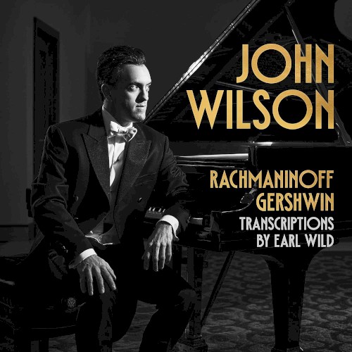Rachmaninoff & Gershwin transcriptions by Earl Wild