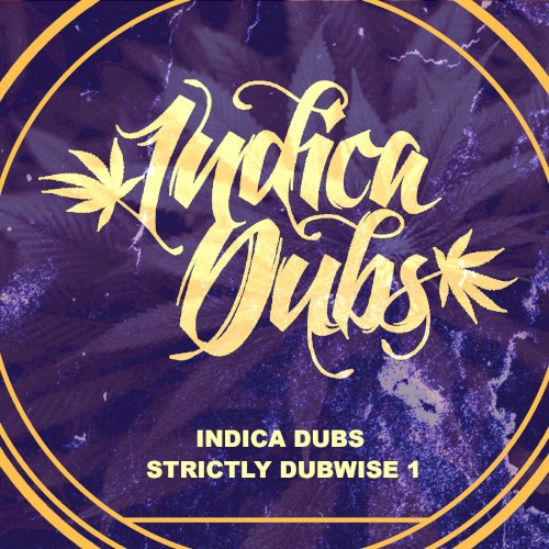 Indica Dubs Strictly Dubwise 1