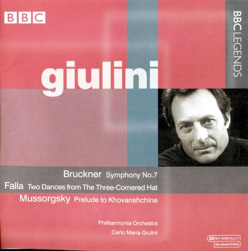 Bruckner: Symphony no. 7 / Falla: Two Dances From the Three-Cornered Hat / Mussorgsky: Prelude to Khovanshchina