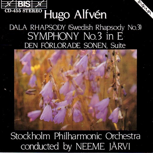 Dala Rhapsody (Swedish Rhapsody no. 3) / Symphony no. 3 in E / Den förlorade sonen, suite