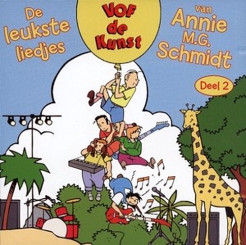 De leukste liedjes van Annie M.G. Schmidt - Deel 2