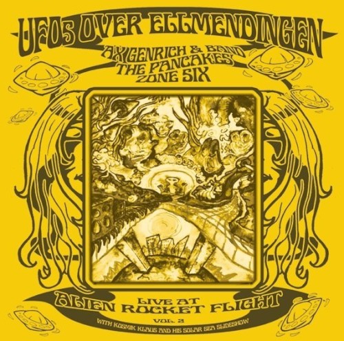 Ufos Over Ellmendingen, Live at Alien Rocket Flight Vol. 2