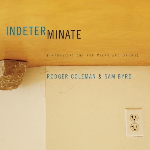 Indeterminate (Improvisations for Piano and Drums)