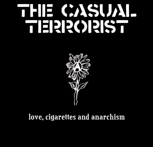 Love, Cigarettes and Anarchism