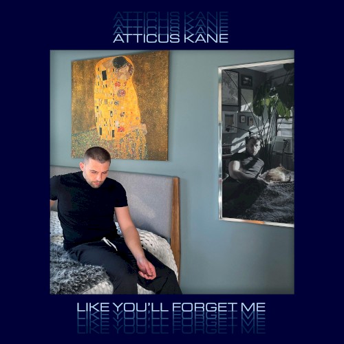 Like You’ll Forget Me