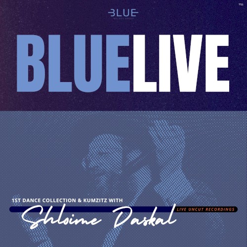 Blue Live First Dance Collection and Kumzits
