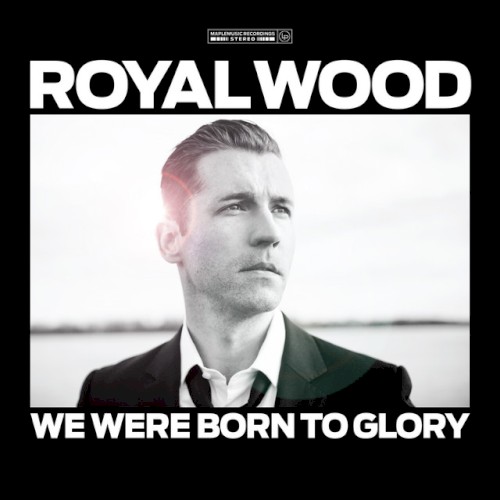We Were Born to Glory