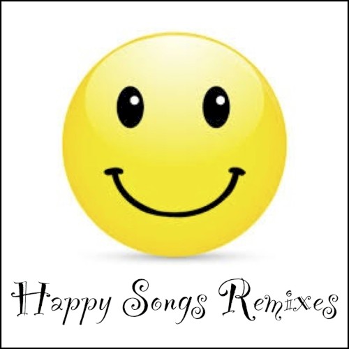 Happy Songs Remixes