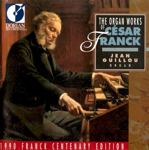 The Organ Works of César Franck