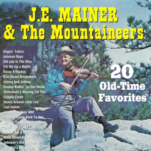 The Fiddle Music of J.E. Mainer and the Mountaineers: Vol. 20