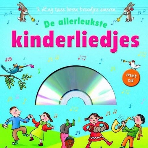 De allerleukste kinderliedjes