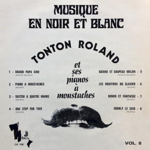 Tonton Roland Et Ses Pianos À Moustaches − Musique En Noir Et Blanc