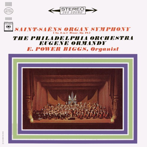 Saint-Saëns Organ Symphony - Ormandy - Biggs