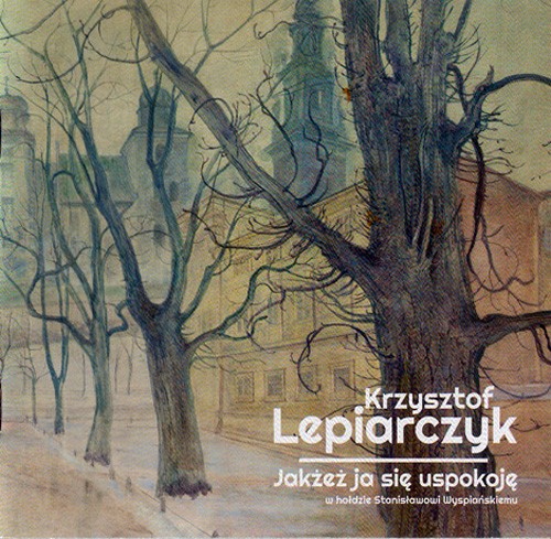 Jakżeż ja się uspokoję - w hołdzie Stanisławowi