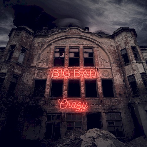 Big Bad Crazy