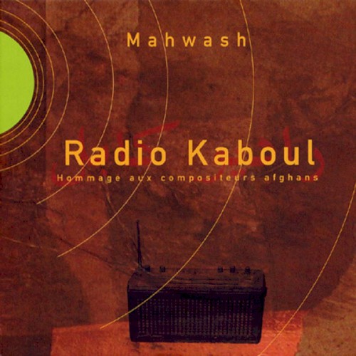Radio Kaboul : Hommage aux compositeurs afghans