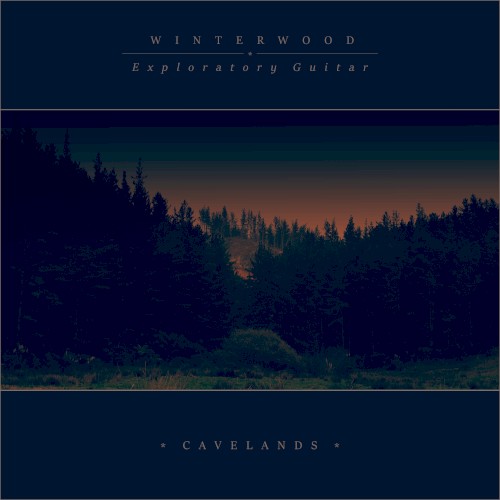 Exploratory Guitar: Cavelands