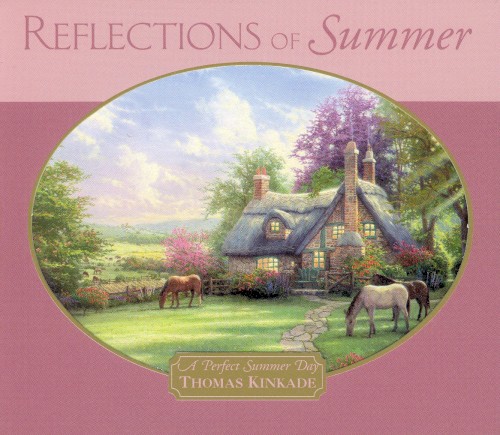 Reflections of Summer (Thomas Kinkade - A Perfect Summer Day)