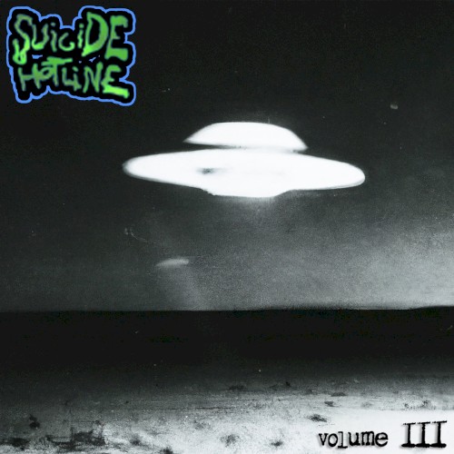 SUICIDE HOTLINE vol. III