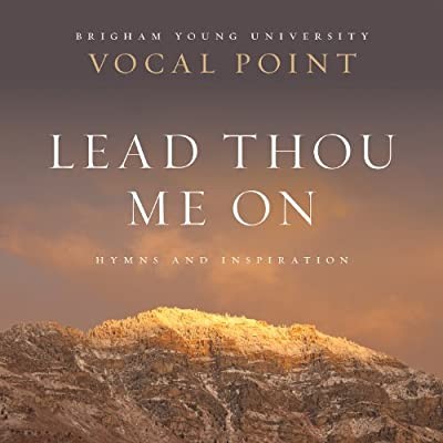 Lead Thou Me On: Hymns and Inspiration