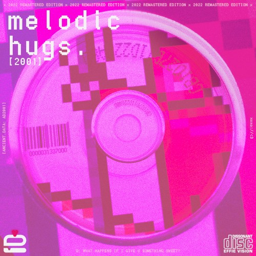 [2001] Melodic Hugs (Remastered Edition)