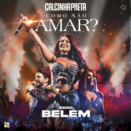 Como Não Amar? (Ao Vivo em Belém)