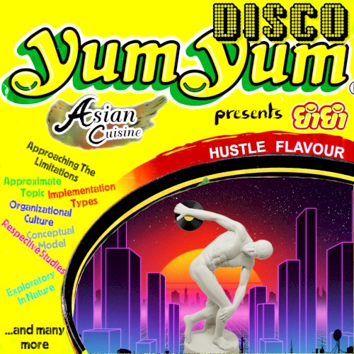 Yum Yum Disco Presents Hustle Flavour
