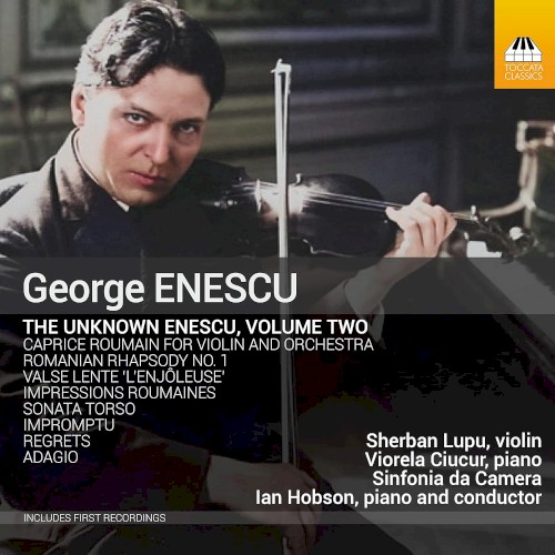 The Unknown Enescu, Volume Two