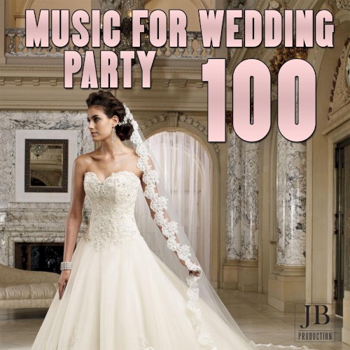 100 Music for Wedding Party