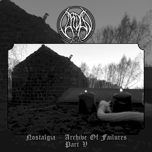 Nostalgia: Archive of Failures (Part V)