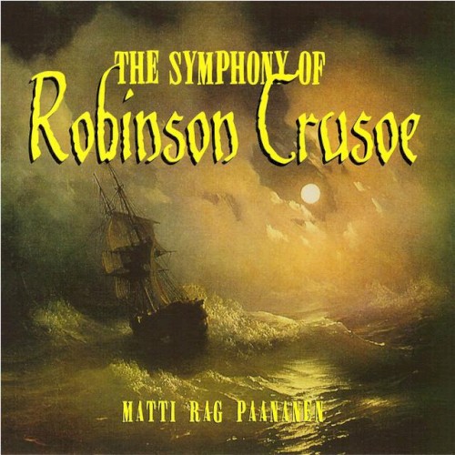 The Symphony of Robinson Crusoe