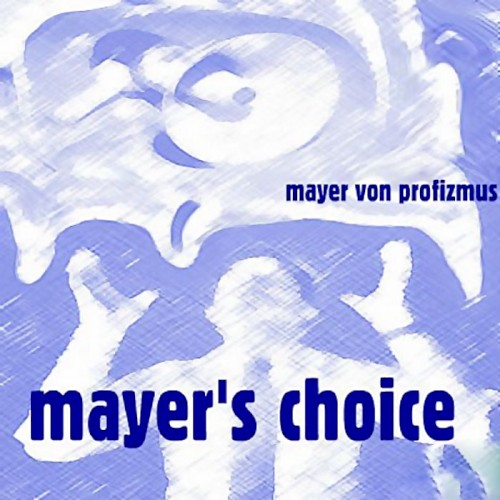 Mayer's Choice