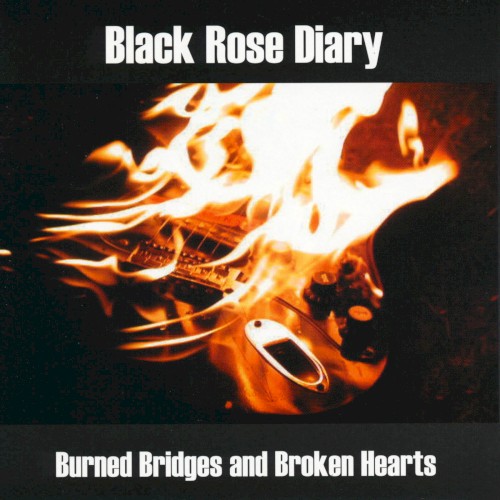 Burned Bridges And Broken Hearts