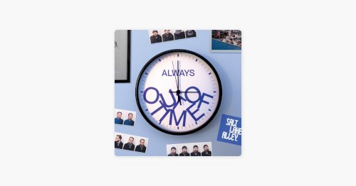 Always Out Of Time