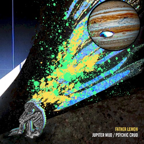 Jupiter Mud / Psychic Crud
