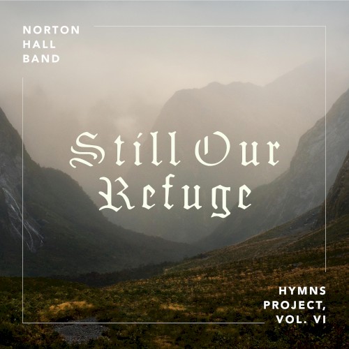 Still Our Refuge