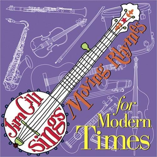 Jim Gill Sings Moving Rhymes for Modern Times