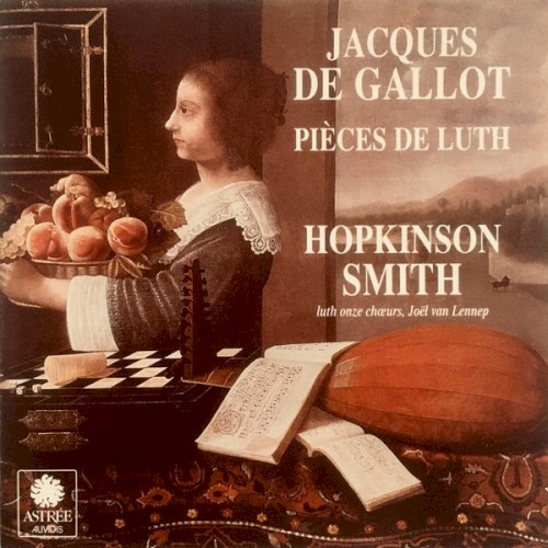 Jacques de Gallot: Pièces de luth