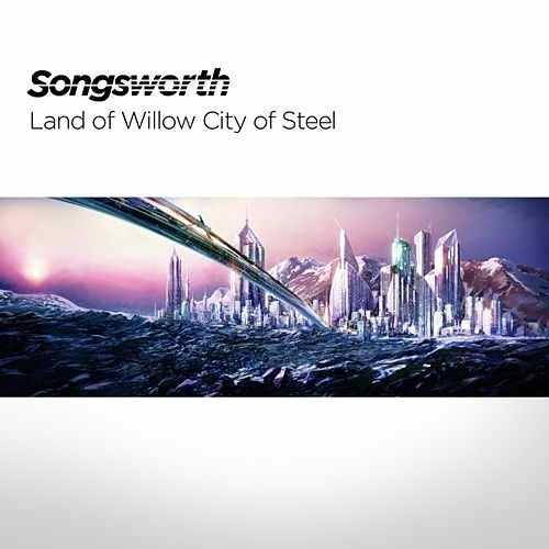 Land of Willow City of Steel