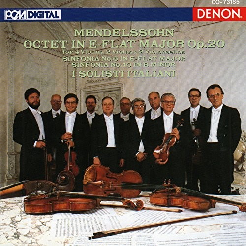 Octet in E-flat major / Sinfonia no. 6 in E-flat major / Sinfonia no. 10 in B minor