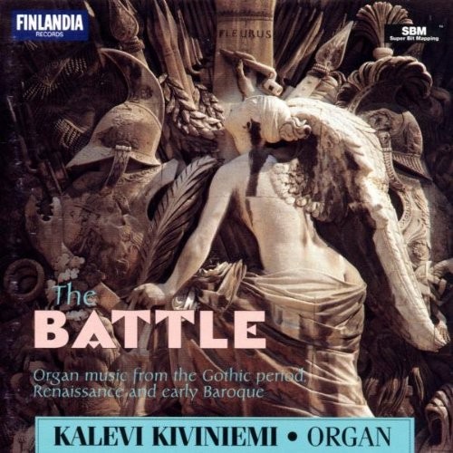 The Battle - Organ Music From the Gothic Period, Renaissance and Early Baroque