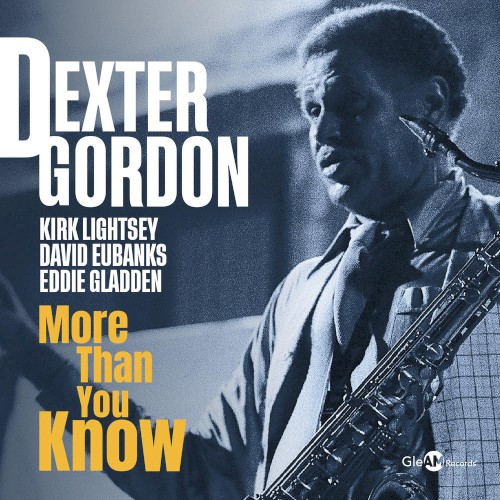 Dexter Gordon &ndash; More Than You Know