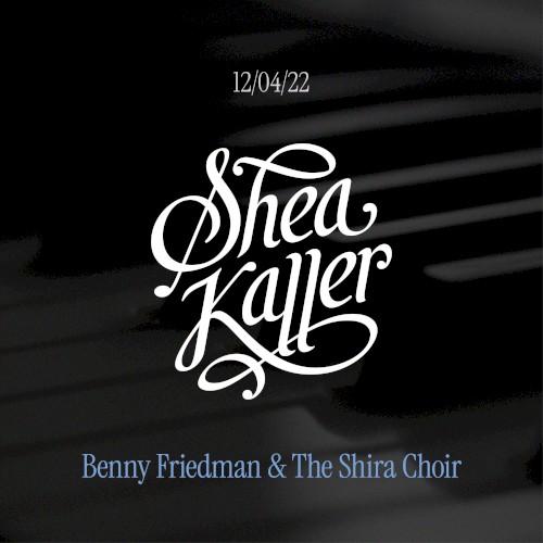Dec. 4 ’22 Sheva Brachos (Benny Friedman & The Shira Choir)
