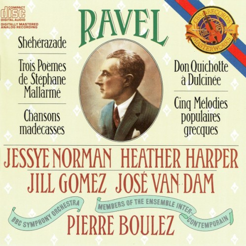 Shéhérazade / Trois Poèmes de Stéphane Mallarmé / Chansons madécasses / Don Quichotte à Dulcinée / Cinq Mélodies populaires grecques